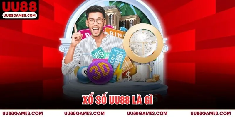 Xổ Số UU88 là gì?